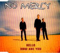 No Mercy - Hello How Are You