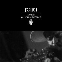 Juju (9) - Live At 131...