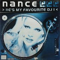 Nance - He's My Favourite Dj !