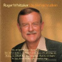 Roger Whittaker - Du Bist...