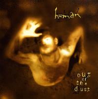 Human (25) - Out Of The Dust