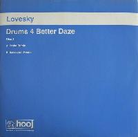 Lovesky - Drums 4 Better...