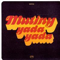 Mutiny - Yada Yada