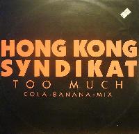 HongKong Syndikat - Too Much