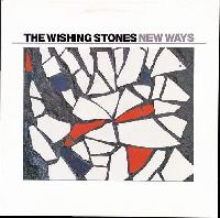 The Wishing Stones - New Ways