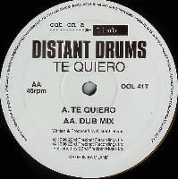 Distant Drums - Te Quiero