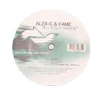 Alex G. & Fame - Put Your...