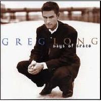 Greg Long (2) - Days Of Grace
