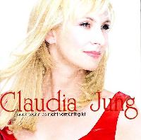 Claudia Jung - Auch Wenn Es...
