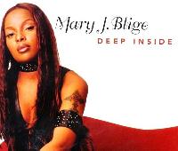 Mary J. Blige - Deep Inside