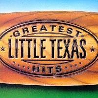 Little Texas - Greatest Hits