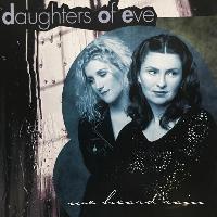 Daughters Of Eve - We Heard...
