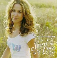 Sheryl Crow - Soak Up The Sun