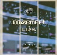 Noizement Feat. DJ Kai -...