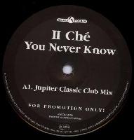 II Ché - You Never Know