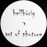 Hellhörig - Art Of Phuture