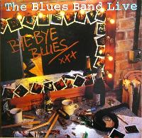The Blues Band - Bye Bye...