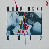 Kropinski* - Solo