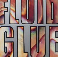 Fluid* - Glue