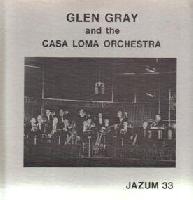 Glen Gray And The Casa Loma...