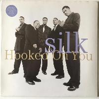 Silk (4) - Hooked On You