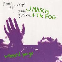 J Mascis + The Fog -...