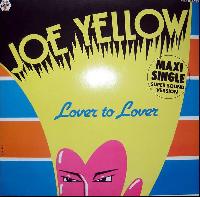 Joe Yellow - Lover To Lover