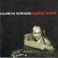 Coleman Hawkins - Gentle Hawk