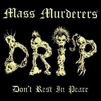 Mass Murderers - D.R.I.P.