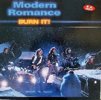 Modern Romance - Burn It!