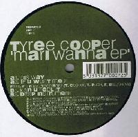 Tyree Cooper - Mari Wanna EP
