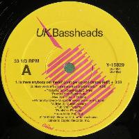 UK.Bassheads* - Is There...