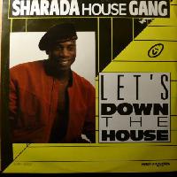 Sharada House Gang - Let's...