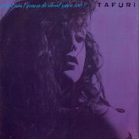 Tafuri - What Am I Gonna Do...