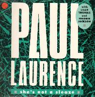 Paul Laurence - She's Not A...