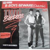 Two Sisters - B-Boys Beware