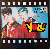 Yell! - Instant Replay