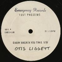 Otis Liggett - Every Breath...