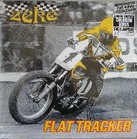 Zeke - Flat Tracker / Super...