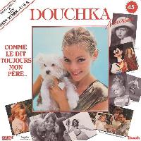 Douchka - Comme Le Dit...