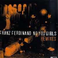 Franz Ferdinand - No You...
