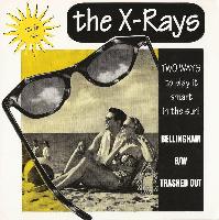 The X-Rays* - Bellingham