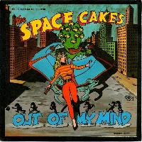 The Space Cakes - Out Of My...