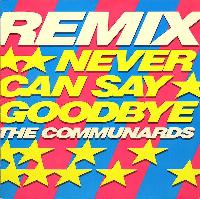 The Communards - Never Can...