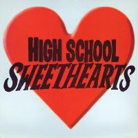 High School Sweethearts -...