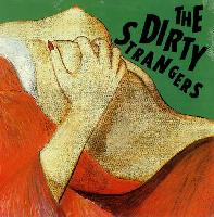 The Dirty Strangers - The...