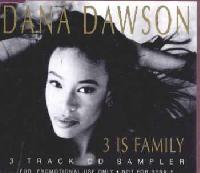Dana Dawson - 3 Is Family