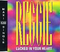 Reggie - Locked In Your Heart