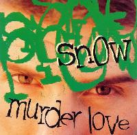 Snow (2) - Murder Love