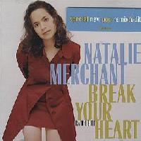 Natalie Merchant - Break...